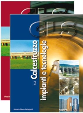 CLS CALCESTRUZZO • Componenti e mix-design (vol.1) • Impianti e tecnologie (vol.2)