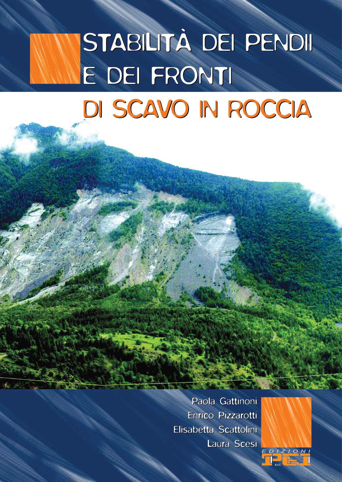 STABILITÀ DEI PENDII E DEI FRONTI DI SCAVO IN ROCCIA