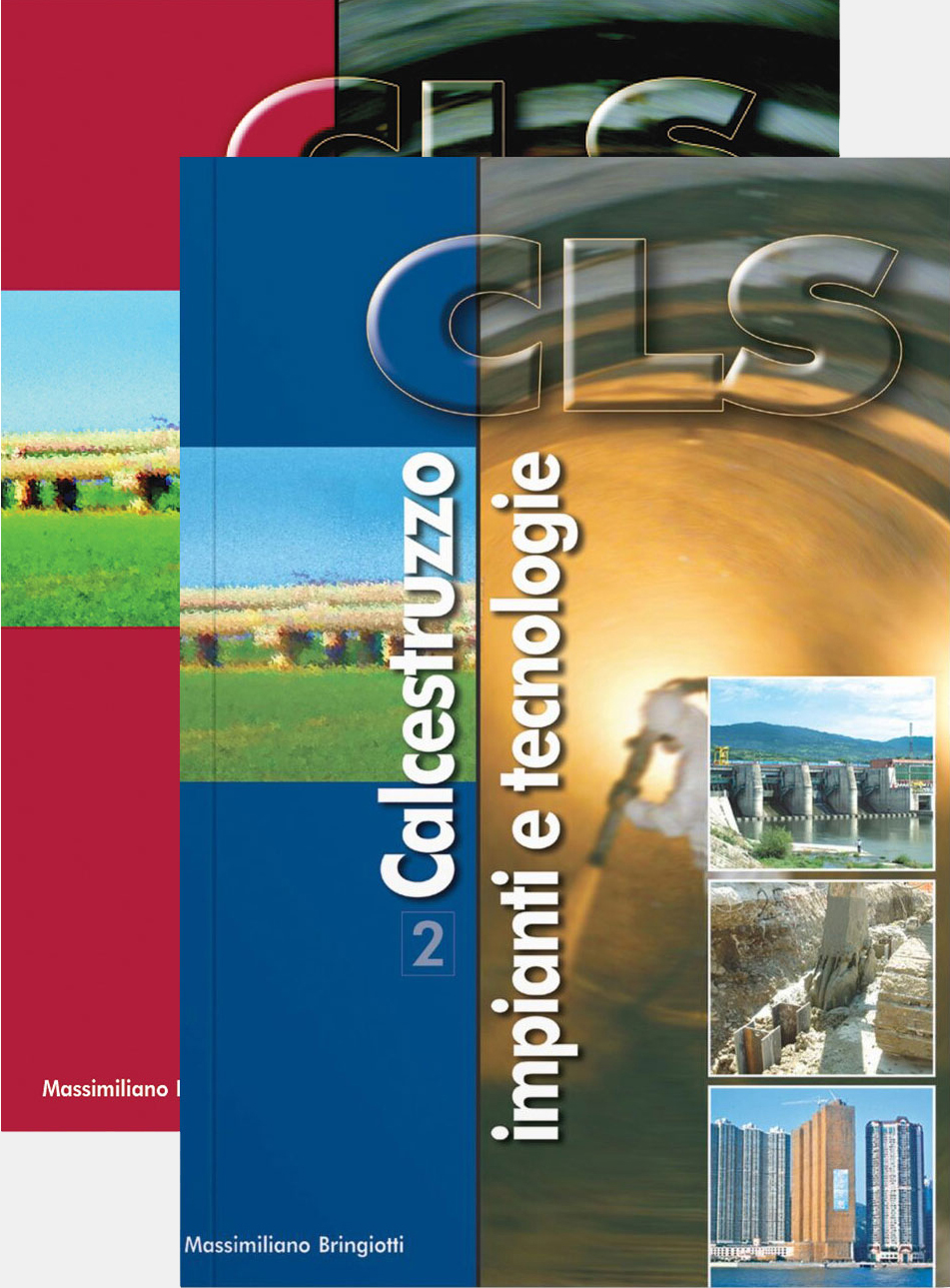 CLS CALCESTRUZZO • Componenti e mix-design (volume 1) • Impianti e tecnologie (volume 2)