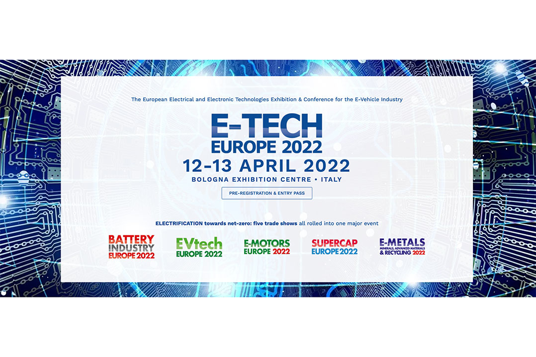E-TECH EUROPE 2022: Vieni a scoprire le più recenti tecnologie per la mobilità elettrica